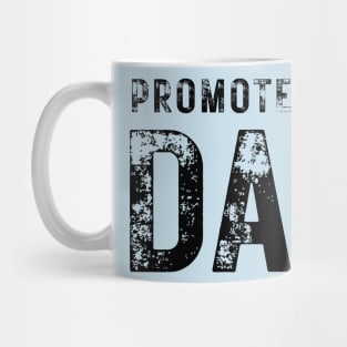 Promoted To Dad Mug